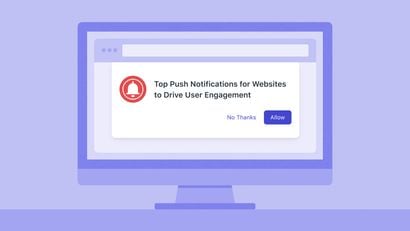 Top Push Notifications for Websites to Drive User Engagement